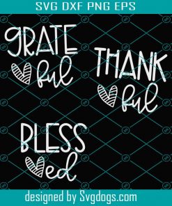 Grateful SVG, Thankful SVG, Blessed SVG Combo, Fall SVG , Thanksgiving SVG