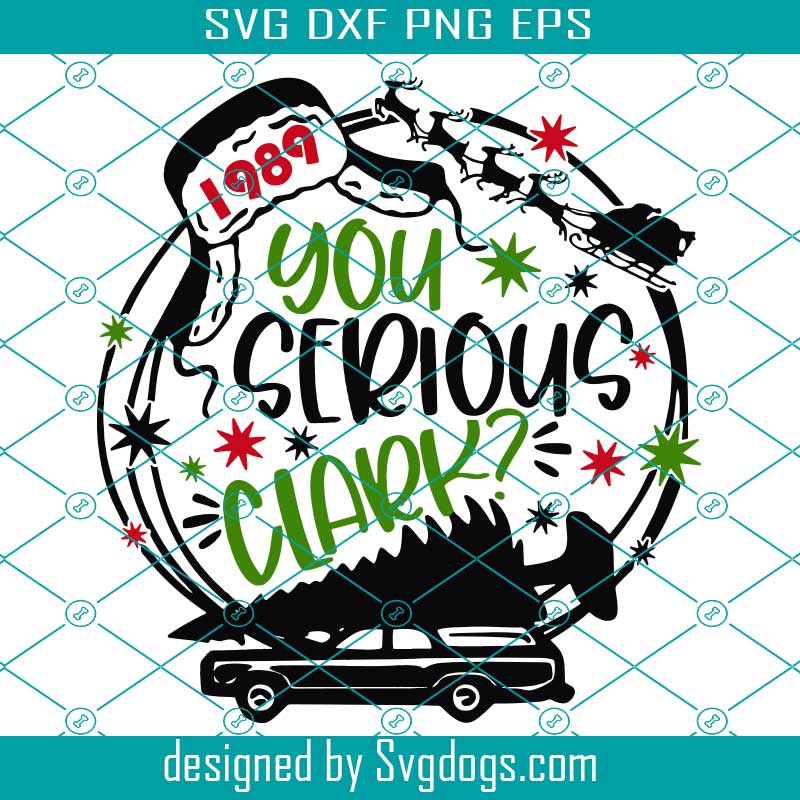 Download New Release A Christmas Story Svg You Serious Clark Svg Christmas Svg Vintage Modern Svg Christmas Shirt Svg Commercial Use Svg Svgdogs