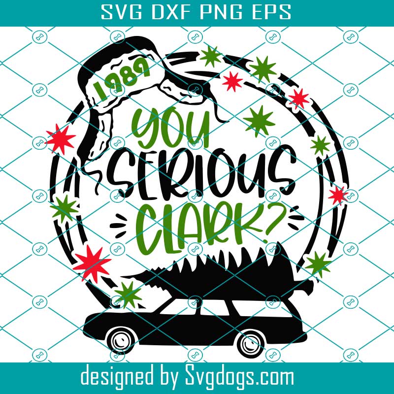 Download New Release A Christmas Story svg, You Serious Clark svg ...