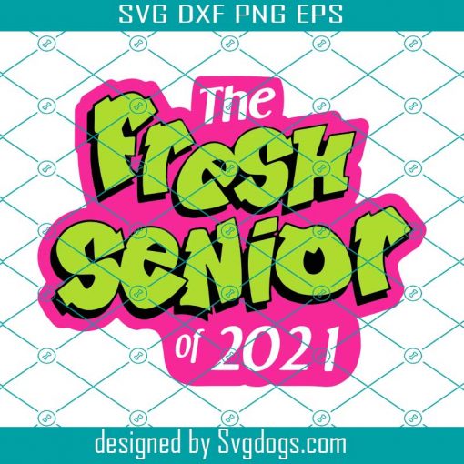 The fresh senior of 2021 Svg, Senior 2021 Png, Senior SVG,Senior,Class Of 2021 SVG,2021 Graduation Cap SVG,Graduation 2021 SVG,Grad svg,School svg,School 2021