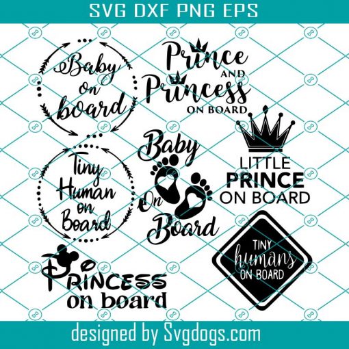 Baby on Board SVG, Princess on Board SVG, Tiny Human on Board, Prince on Board svg