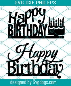 Happy Birthday Bundle SVG, Cake Topper SVG, Cricut, Party, Birthday svg