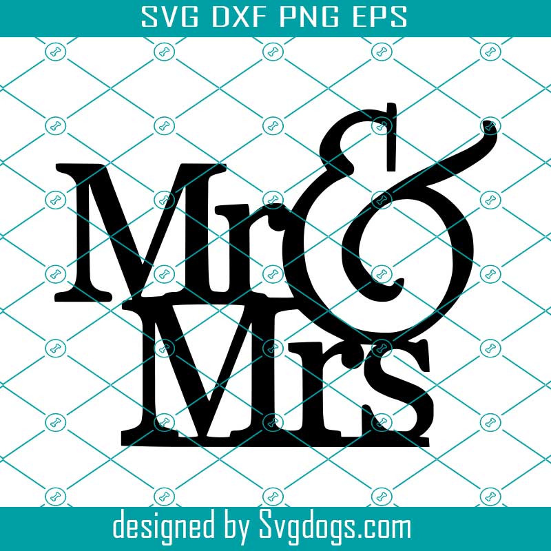 Mr And Mrs Svg Cake Topper Svg Cricut Wedding Cake Topper Svg Engagement Svg Svgdogs