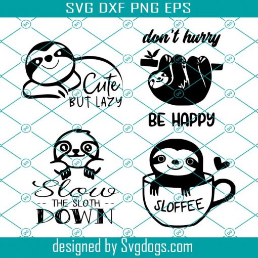 Sloth SVG, Slow Down, Sloffee, Don’t Hurry, be Happy, Cute but Lazy, Slow the Sloth down svg