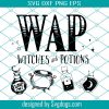 Wap Witches And Potions svg, Halloween Svg, Witches Svg, Beautiful Witches Svg