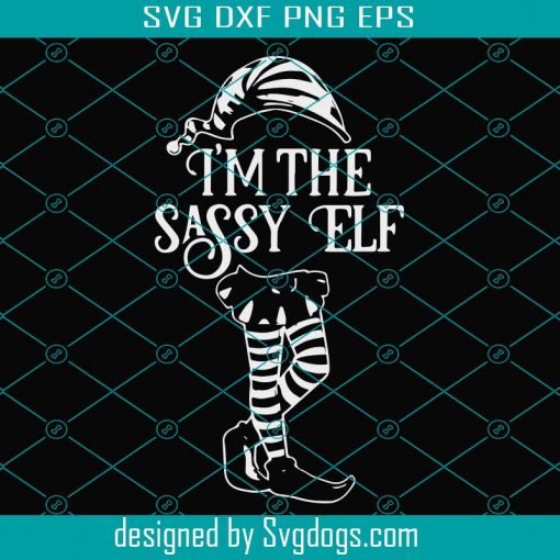 Im The Sassy Elf Svg, Christmas Svg, Elf Svg, Christmas Gift Svg