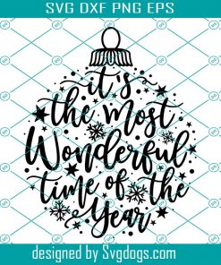 It's The most wonderful time of the year Ornament Holiday SVG, Christmas shirt svg , DXF , Silhouette , Cricut , Christmas, Commercial use