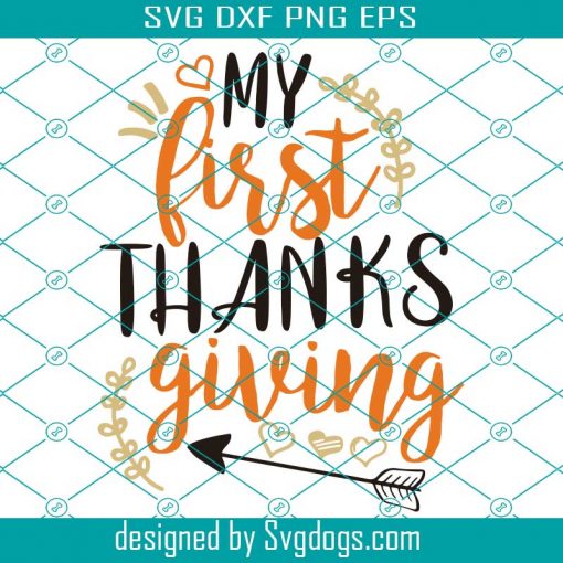 My First Thanksgiving SVG, Thanksgiving SVG, Thanksgiving onesie SVG