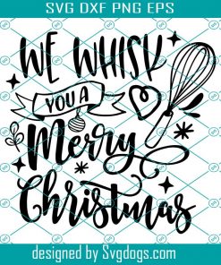 We Whisk You A Merry Christmas Svg, Potholder Svg, Oven Mitt Svg, Christmas Quote Svg, Baking Quote Svg