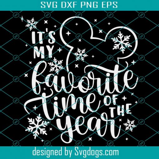 Its my Favorite Time of the year Svg, Mickey Christmas Svg, Christmas Trip Svg