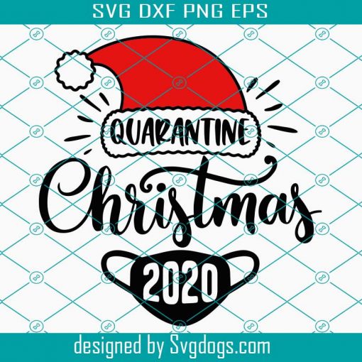 Quarantine Christmas 2020 Svg, Funny Christmas Svg, Santa Svg, Cameo Cricut, Winter Svg