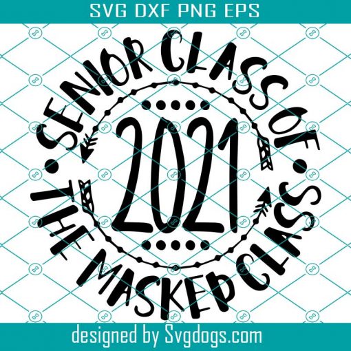 Senior 2021 SVG,Senior SVG,Senior,Class Of 2021 SVG,2021 Graduation Cap SVG,Graduation 2021 SVG,Grad svg,School svg,School 2021 svg