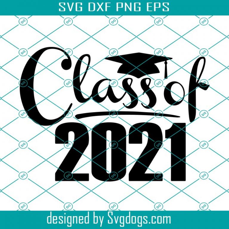 Senior 2021 SVG,Senior SVG,Senior,Class Of Senior 2021 SVG,2021 ...