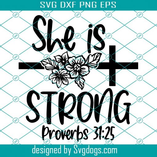 She is strong svg, ,bible verse svg, mandala svg, cross svg ,wood sign design stencil cut file