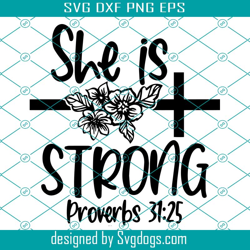 Download She Is Strong Svg Bible Verse Svg Mandala Svg Cross Svg Wood Sign Design Stencil Cut File Svgdogs