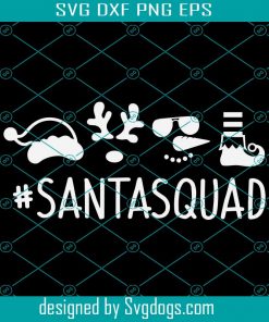 Santa Squad Svg, Christmas Svg, Kids Christmas Svg, Elf, Santa Hat Svg, Reindeer Svg