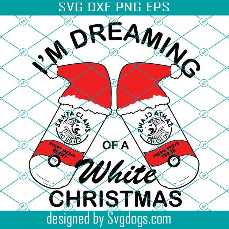 Im Dreaming Of A White Christmas SVG, White Claw Hard Svg, Christmas