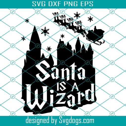 Santa Is a Wizard Svg, Harry Potter svg , Santa Svg, Chirtmas Svg