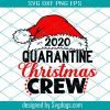 Quarantine Christmas Crew SVG, Group Christmas Svg, Family Cousins Svg