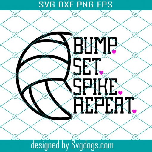 Bump Set Spike Repeat Svg, Volleyball Svg ,Volleyball Cricut,Volleyball Silhouette cut file