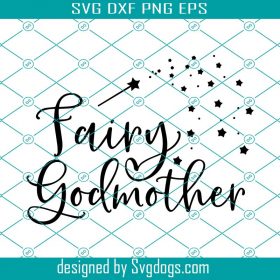 Fairy Godmother Svg, Fairy Svg, Godmother Svg, God Mother Svg ...