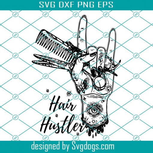 Hair Hustler Svg, Hair Stylist Svg, Beautician Svg