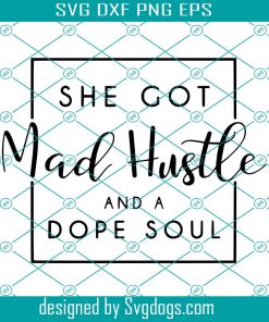 Mad Hustle Dope Soul Premium SVG and Sublimation Bundle Svg