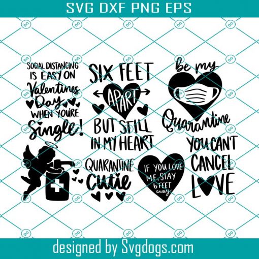 Valentines Day Quarantine SVG Bundle, Social Distancing svg, Will You Be My Valentine Svg