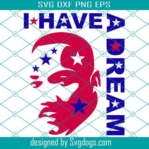 Free Free Juneteenth Dream Like Martin Svg 318 SVG PNG EPS DXF File