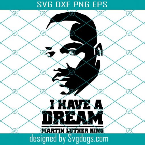 Free Free Juneteenth Dream Like Martin Svg 318 SVG PNG EPS DXF File