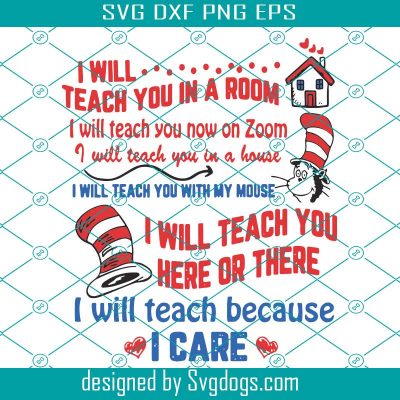 I will teach you in a room dr seuss svg ,Teacher Svg, I Will Teach Your ...