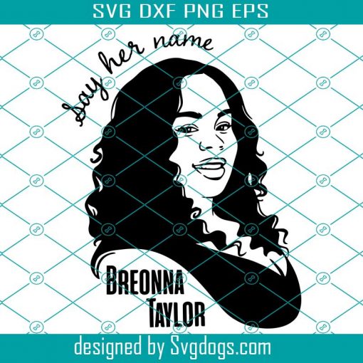 Breonna Taylor SVG cut file for cricut , Black lives matter, Justice for Breonna Taylor Svg