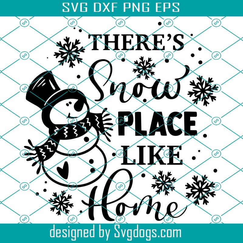 Free Free Snow Place Like Home Svg 716 SVG PNG EPS DXF File