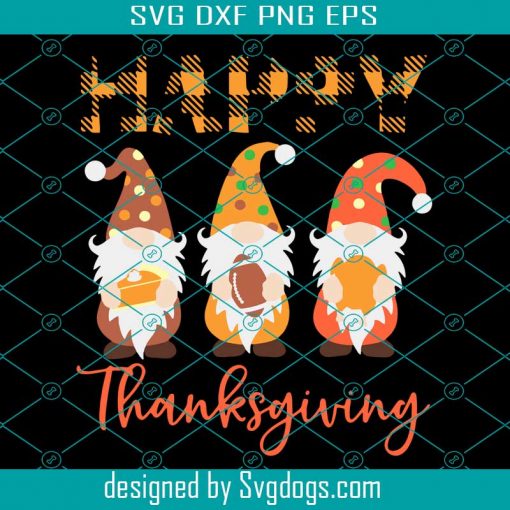 Happy Thanksgiving SVG, Gnome Svg, Gnome Givings Svg, Gnome Thanksgiving Svg