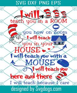 I Will Teach You In A Room Now On Zoom In Your House SVG, Teacher Svg, I Will Teach Your Here And There Svg, Teacher House Svg
