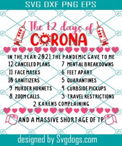 The 12 days of Corona Svg, 2021 Svg, Vaccine, Valentines Day Svg, Covid SVG, Quarantine Valentine, Pandemic Svg