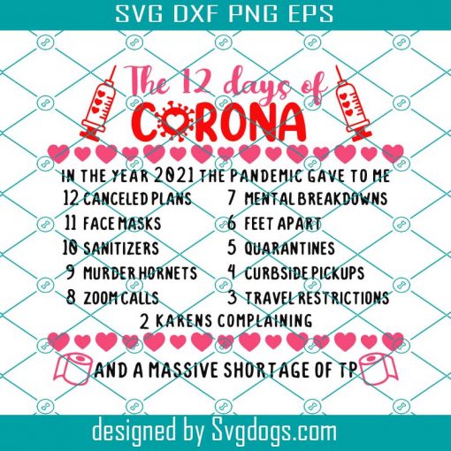 The 12 days of Corona Svg, Valentines Day Svg, Covid SVG, Quarantine Valentine, Pandemic Svg