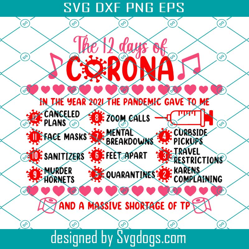 The 12 Days Of Corona Svg, Valentines Day Svg, Covid Valentine, Mask, Quarantine Valentine Svg