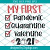 Quarantine Valentine Svg, 2021 Svg, Syringe Svg, Mask Svg, Valentines Day, 2021 Covid Valentine Shirt, Dxf, Svg