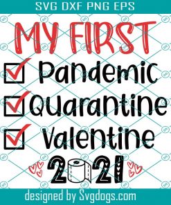 Quarantine Valentine 2021 Svg, First Valentines Day Svg, Covid Valentine Svg