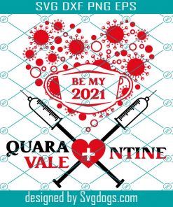 Quarantine Svg, quarantine gift, 2021 Svg, Valentine's Day Svg, Covid Valentine Svg, Covid Valentine's Day Svg