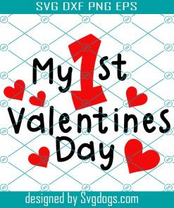 My First Valentine’s Day Svg , February 14 Svg, Cricut Svg , Love Day Svg