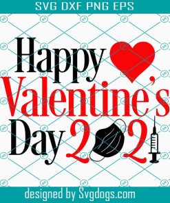 Happy Valentine’s Day 2021 SVG, Valentine SVG, Love SVG, Digital Download for Cricut