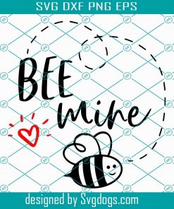 Bee Mine Svg, Pun svg, Bee Svg, Love You Dvg, Valentines Day Svg, I Love You Svg, Valentine Svg, Valentines Day Gift Svg