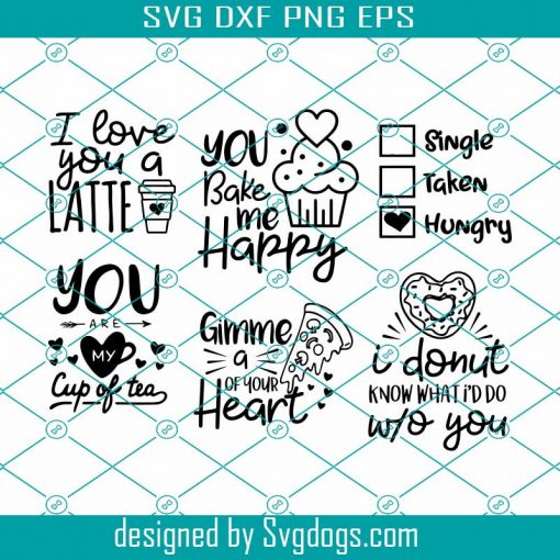 Valentine’s Day SVG Food , Love Clip art Cut File, Home Decor Saying, Cooking Design, Heart Quote, Funny Svg