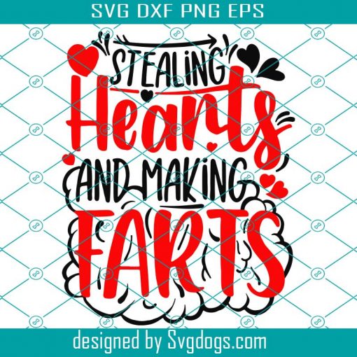 Stealing Hearts and Making Farts Svg, Funny Baby Svg, Funny Valentine Svg, Valentine Toddler Gift, Kids Valentines Svg
