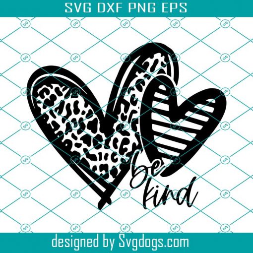 Be Kind SVG , Valentine’s Day Svg, Love Svg, Valentine Svg