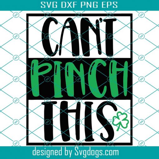 Cant Pinch This Svg, Funny Boy St. Patrick’s Day Svg, Patrick’s Day Svg