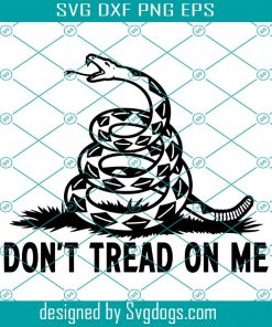 Don’t Tread On Me Svg, Don’t Tread on Me Png for cutting machines, Instant Download