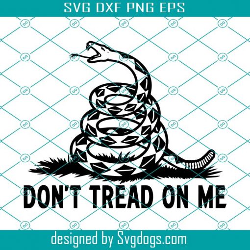 Don’t Tread On Me Svg, Don’t Tread on Me Png for cutting machines, Instant Download